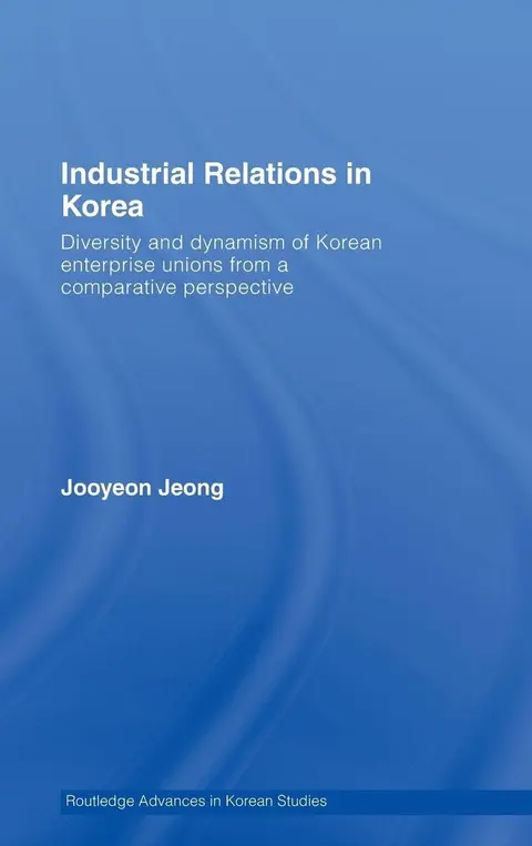 Cover of Industrial Relations in Korea