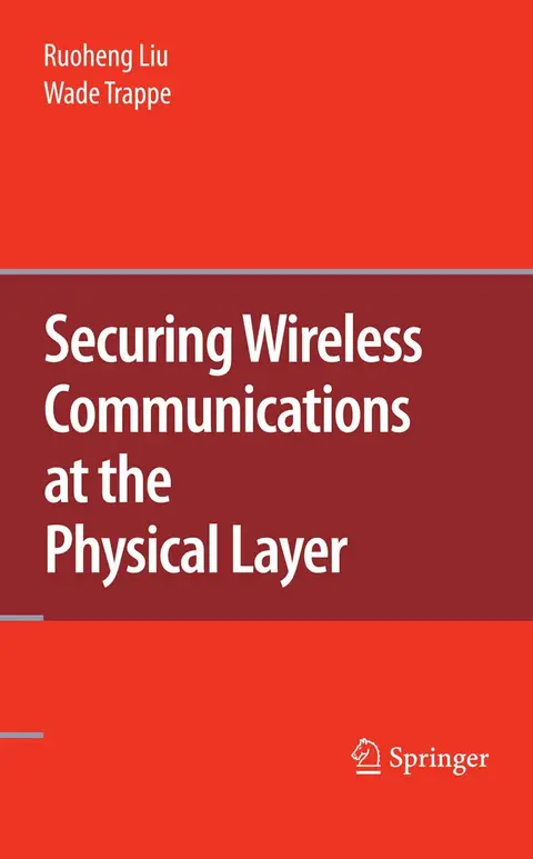 Cover of Securing Wireless Communications at the Physical Layer