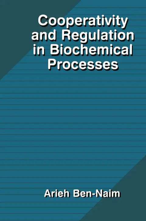 Cover of Cooperativity and Regulation in Biochemical Processes