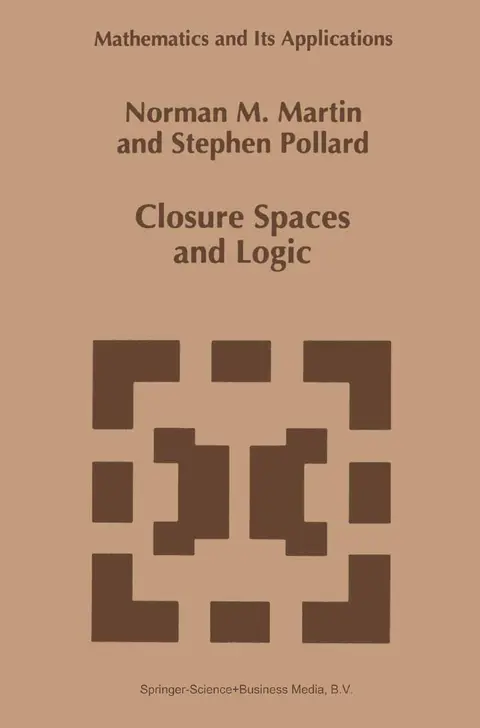 Cover of Closure Spaces and Logic
