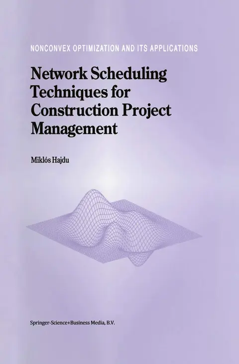 Cover of Network Scheduling Techniques for Construction Project Management
