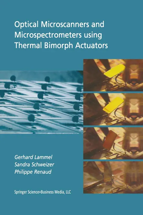 Cover of Optical Microscanners and Microspectrometers using Thermal Bimorph Actuators