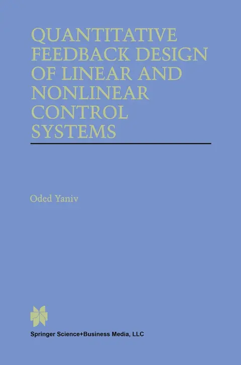 Cover of Quantitative Feedback Design of Linear and Nonlinear Control Systems