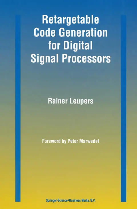 Cover of Retargetable Code Generation for Digital Signal Processors