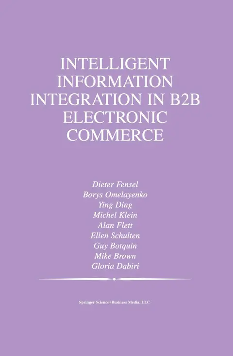 Cover of Intelligent Information Integration in B2b Electronic Commerce