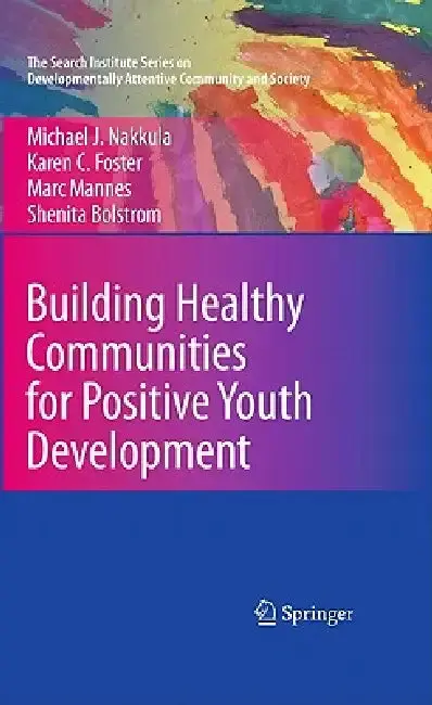 Cover of Building Healthy Communities for Positive Youth Development