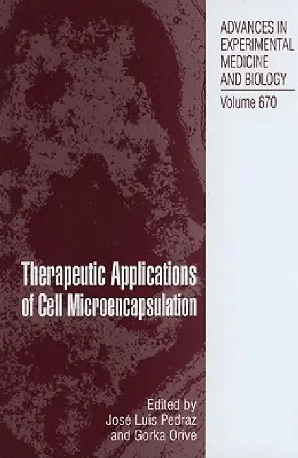 Cover of Therapeutic Applications of Cell Microencapsulation