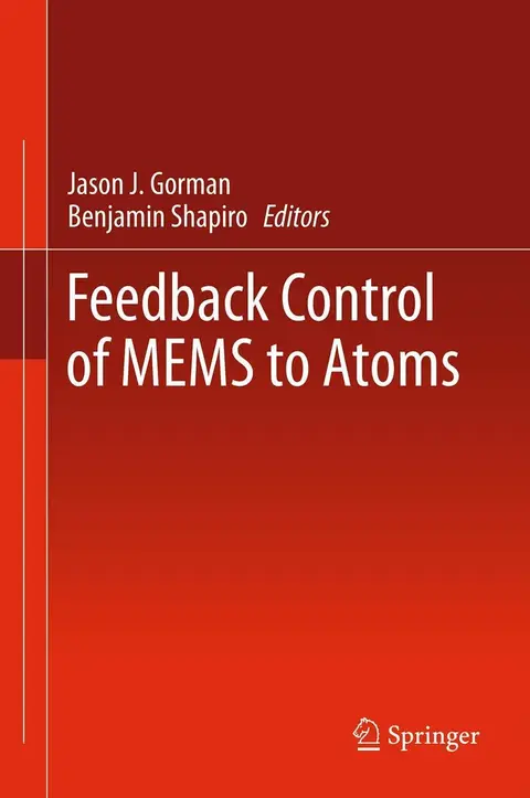 Cover of Feedback Control of MEMS to Atoms