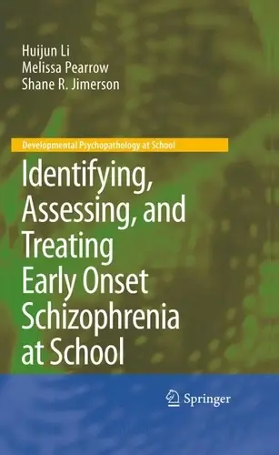 Cover of Identifying, Assessing, and Treating Early Onset Schizophrenia at School