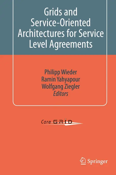 Cover of Grids and Service-Oriented Architectures for Service Level Agreements