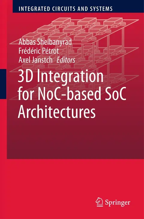 Cover of 3D Integration for NoC-based SoC Architectures