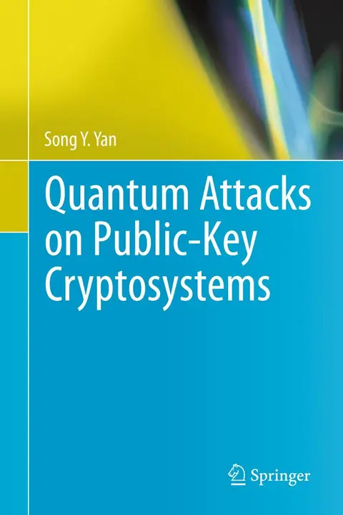 Cover of Quantum Attacks on Public-Key Cryptosystems