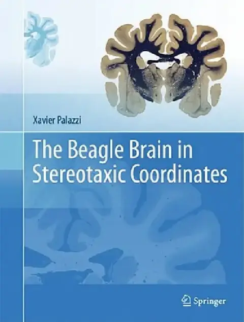 Cover of The Beagle Brain in Stereotaxic Coordinates