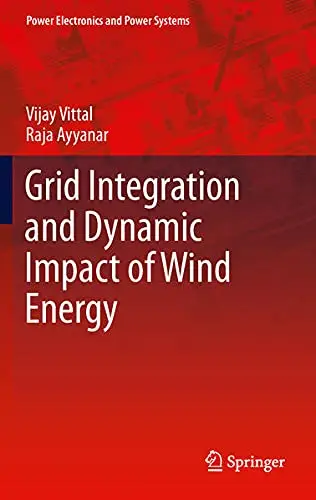 Cover of Grid Integration and Dynamic Impact of Wind Energy