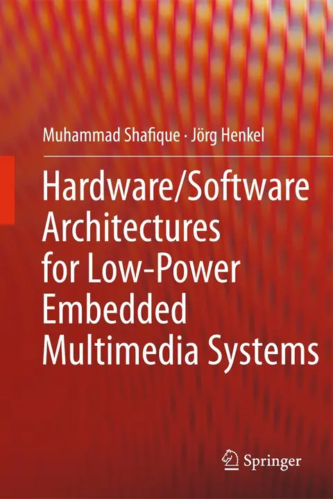 Cover of Hardware/Software Architectures for Low-Power Embedded Multimedia Systems
