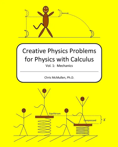 Cover of Creative Physics Problems for Physics with Calculus