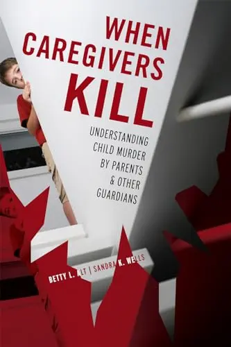 Cover of When Caregivers Kill