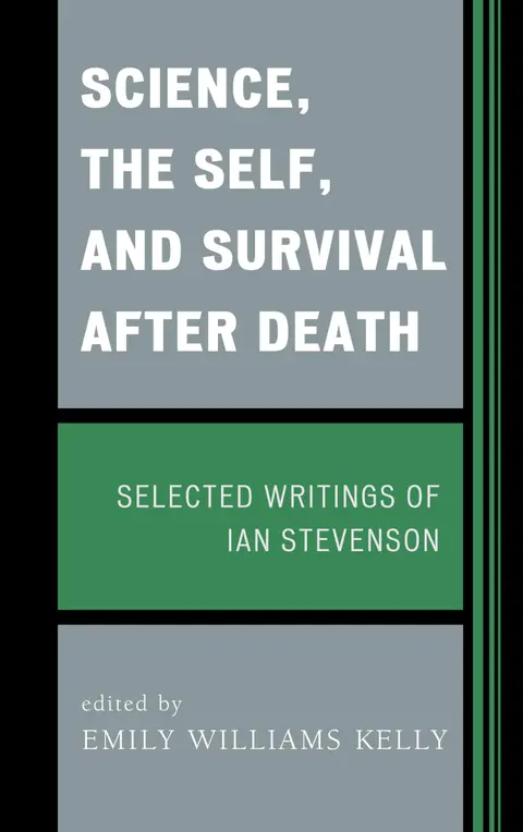 Cover of Science, the Self, and Survival After Death