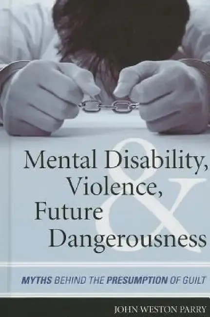 Cover of Mental Disability, Violence, and Future Dangerousness