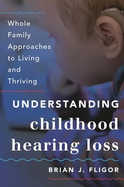 Cover of Understanding Childhood Hearing Loss