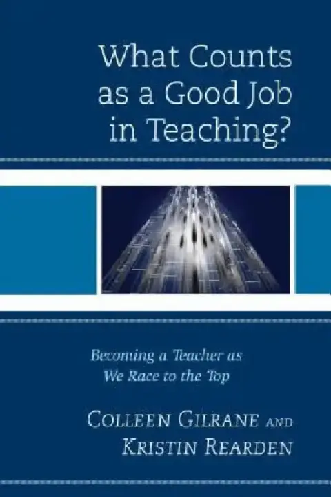 Cover of What Counts as a Good Job in Teaching?