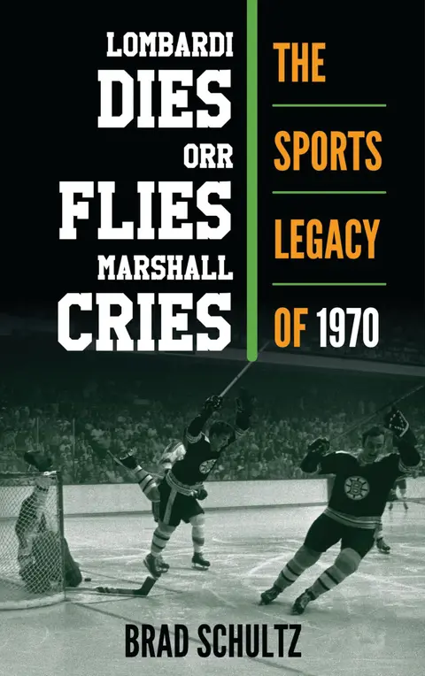 Cover of Lombardi Dies, Orr Flies, Marshall Cries