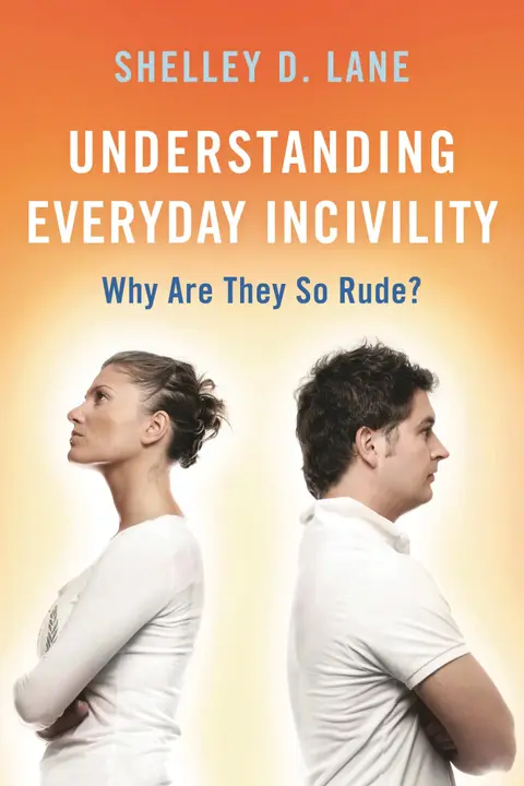 Cover of Understanding Everyday Incivility