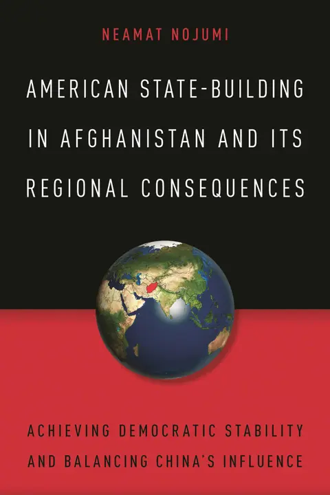 Cover of American State-Building in Afghanistan and Its Regional Consequences