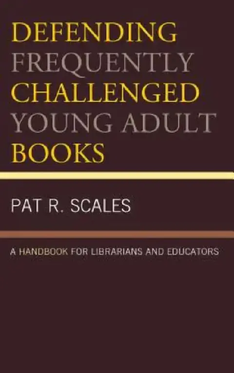Cover of Defending Frequently Challenged Young Adult Books