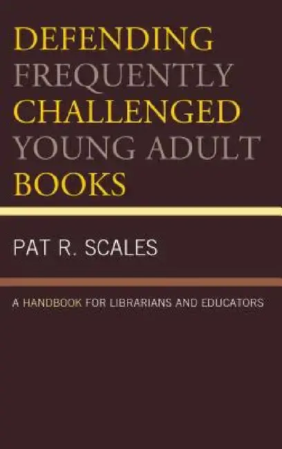 Cover of Defending Frequently Challenged Young Adult Books
