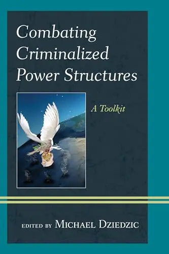 Cover of Combating Criminalized Power Structures