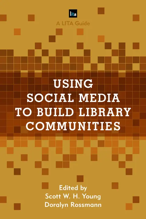 Cover of Using Social Media to Build Library Communities