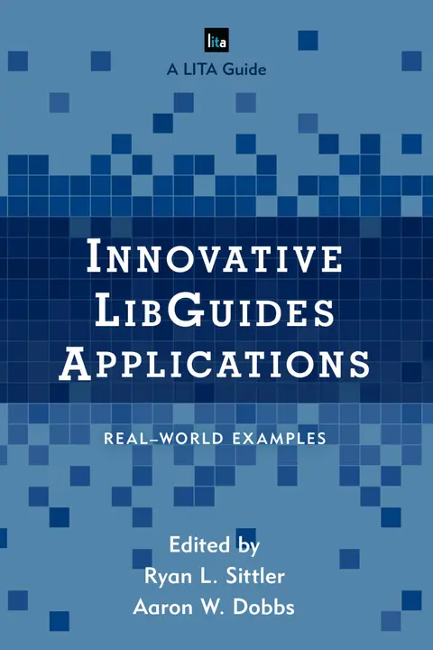 Cover of Innovative LibGuides Applications