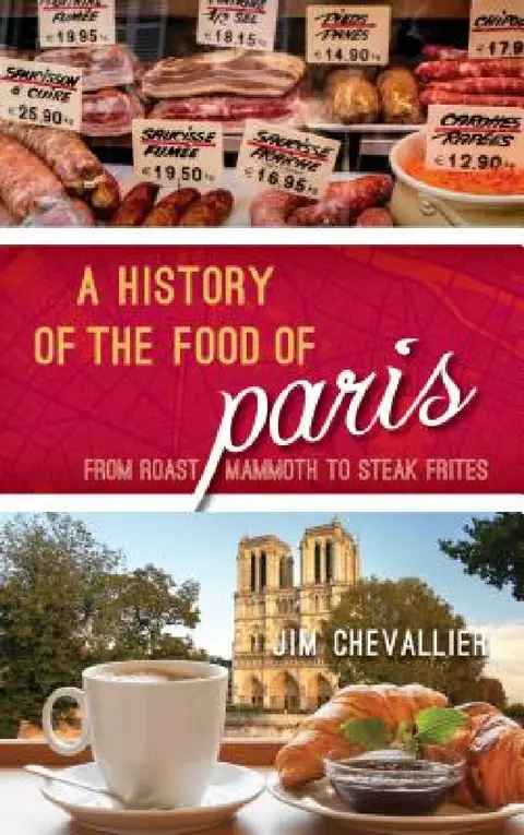 Cover of History of the Food of Paris