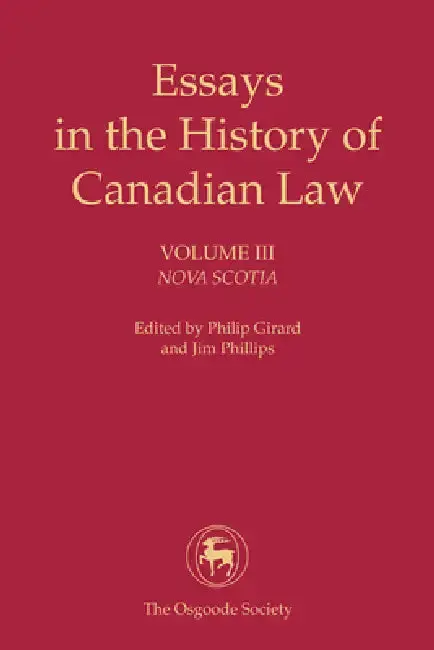 Cover of Essays in the History of Canadian Law, Volume III