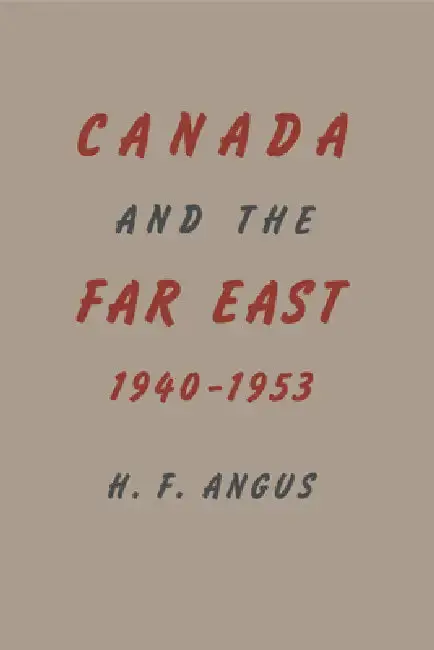 Cover of Canada and the Far East, 1940-1953
