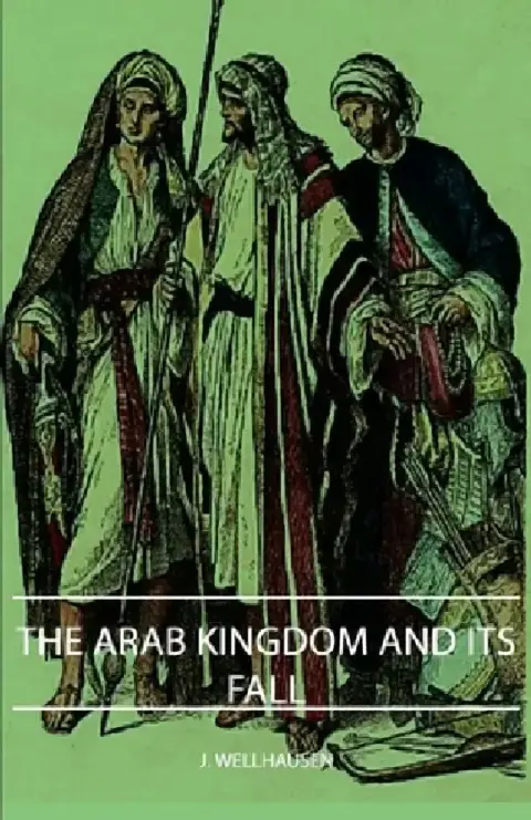 Cover of The Arab Kingdom and Its Fall