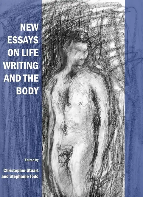 Cover of New Essays on Life Writing and the Body