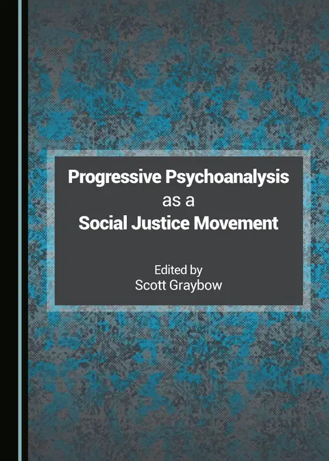 Cover of Progressive Psychoanalysis as a Social Justice Movement