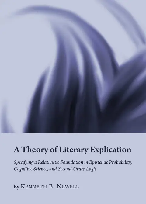 Cover of A Theory of Literary Explication