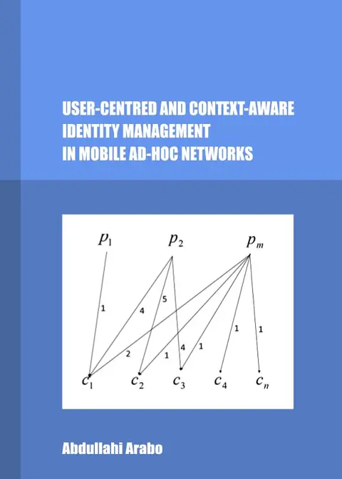 Cover of User-Centred and Context-Aware Identity Management in Mobile Ad-Hoc Networks