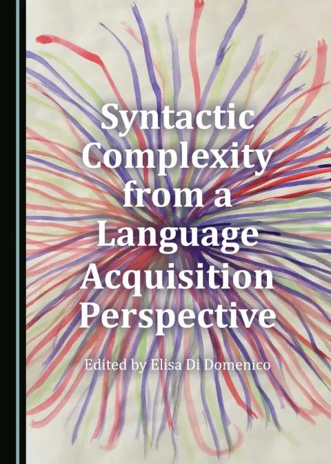 Cover of Syntactic Complexity from a Language Acquisition Perspective