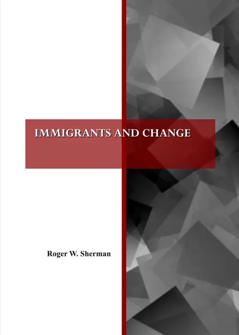 Cover of Immigrants and Change