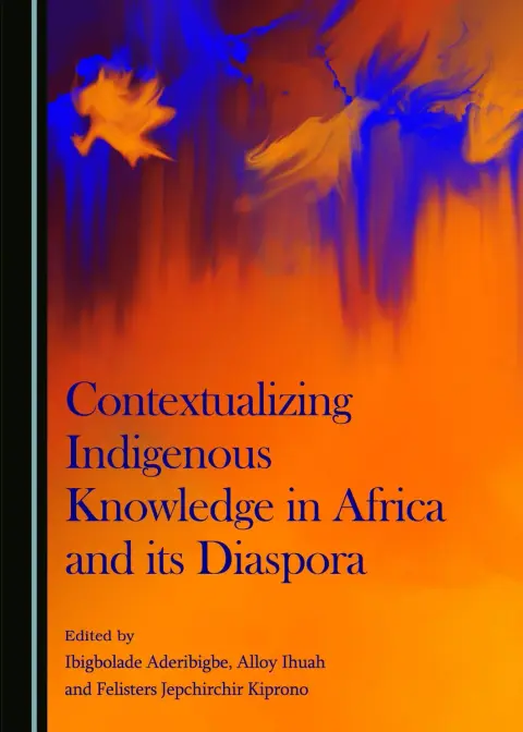 Cover of Contextualizing Indigenous Knowledge in Africa and its Diaspora