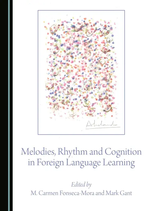 Cover of Melodies, Rhythm and Cognition in Foreign Language Learning