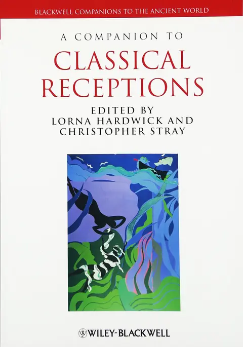 Cover of A Companion to Classical Receptions