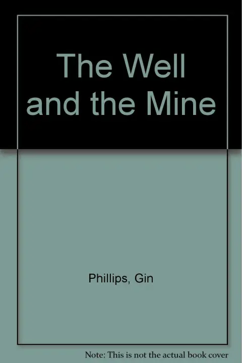 Cover of The Well and the Mine