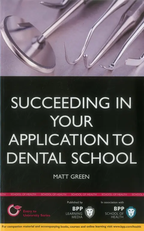Cover of Succeeding in your Dental School Application