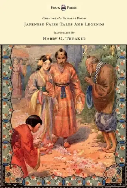Cover of Children's Stories from Japanese Fairy Tales & Legends - Illustrated by Harry G. Theaker