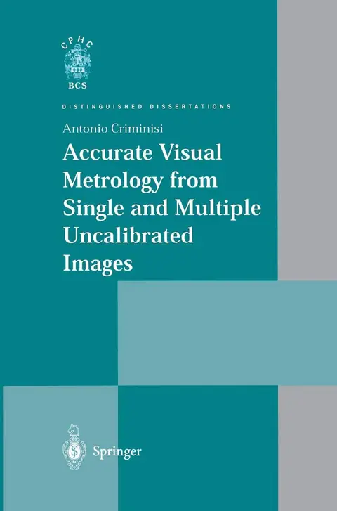 Cover of Accurate Visual Metrology from Single and Multiple Uncalibrated Images